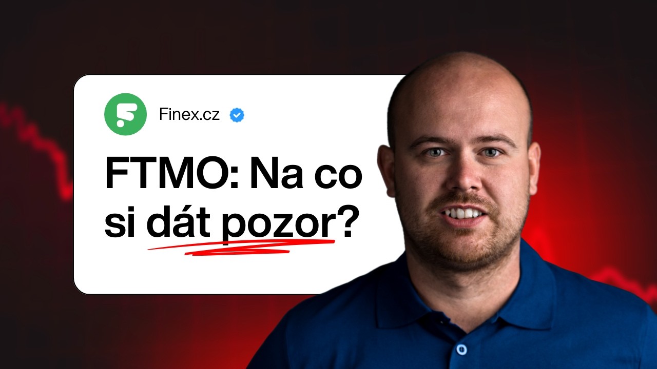 FTMO: NA CO SI DÁT POZOR? NAŠE ZKUŠENOSTI