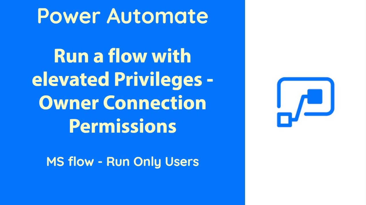 Power Automate &mdash; запуск потока с повышенными привилегиями (только для пользователей)