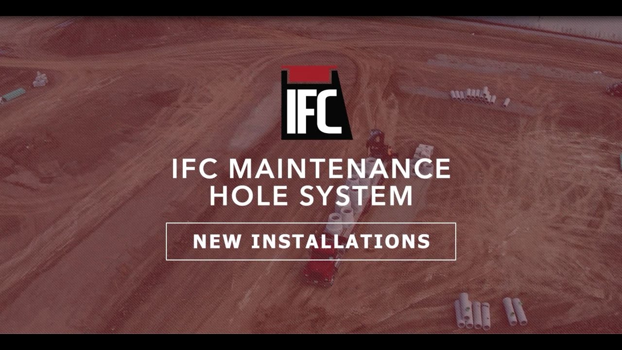 IFC Manhole System - New Installations
