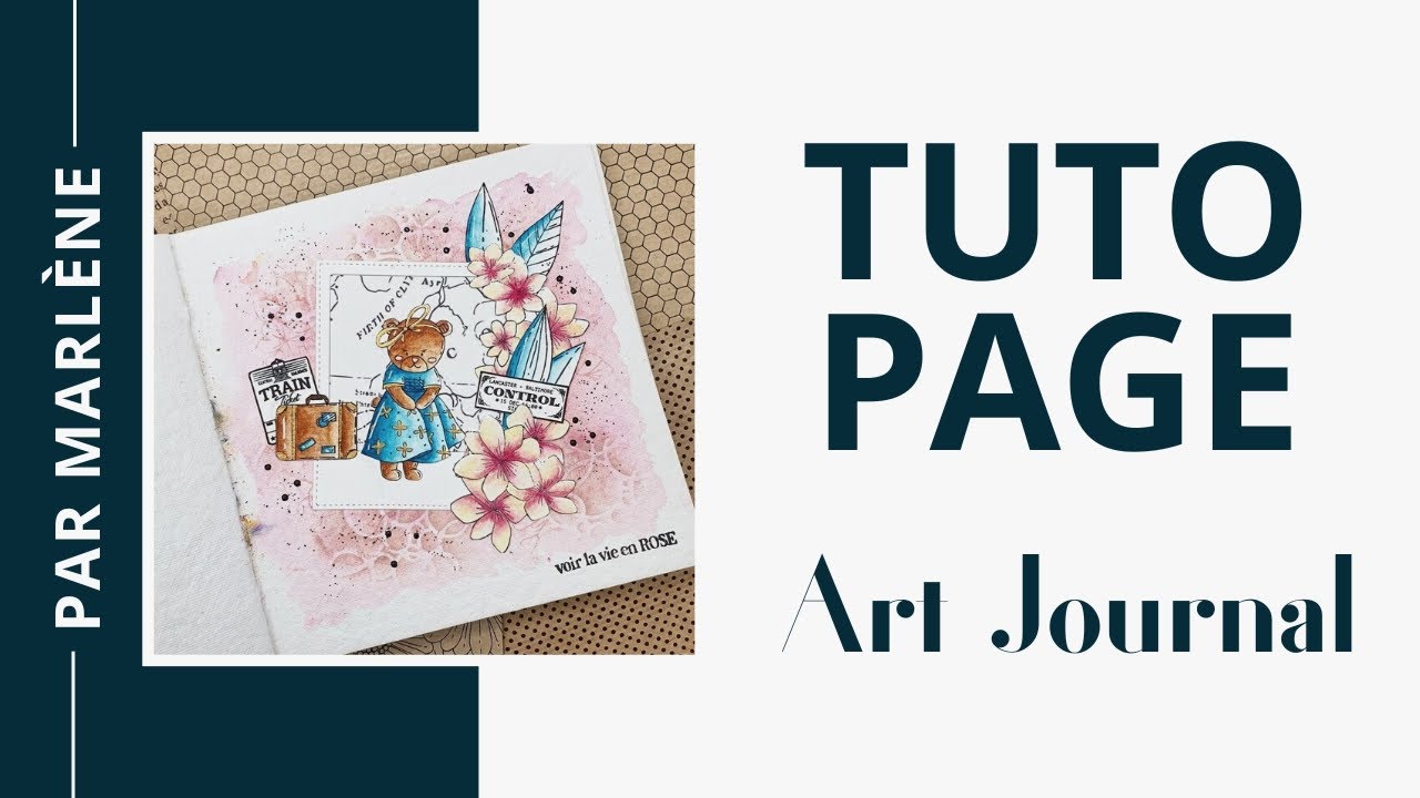 Marlene arts : tuto art journal 