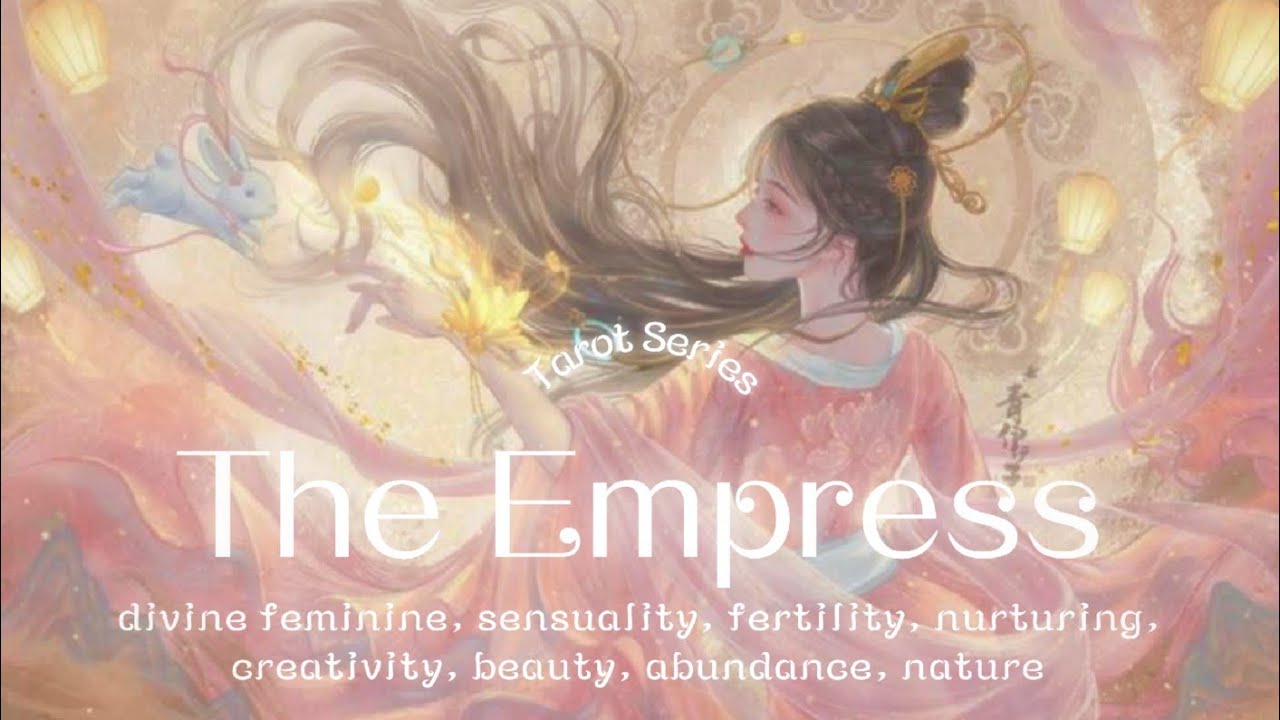 𝚃𝙷𝙴 𝙴𝙼𝙿𝚁𝙴𝚂𝚂 ✧ Divine Feminine, Beauty, Fertility, Abundance ✧ [Tarot Series]