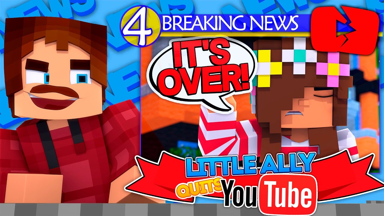 Minecraft Adventure - LITTLE ALLY QUITS YOUTUBE!!!