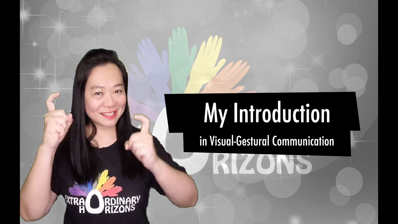 My Introduction in Visual-Gestural Communication (VGC)