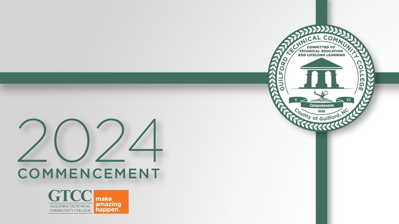 Guilford Technical Community College - Graduation - Spring 2024 - Morning
