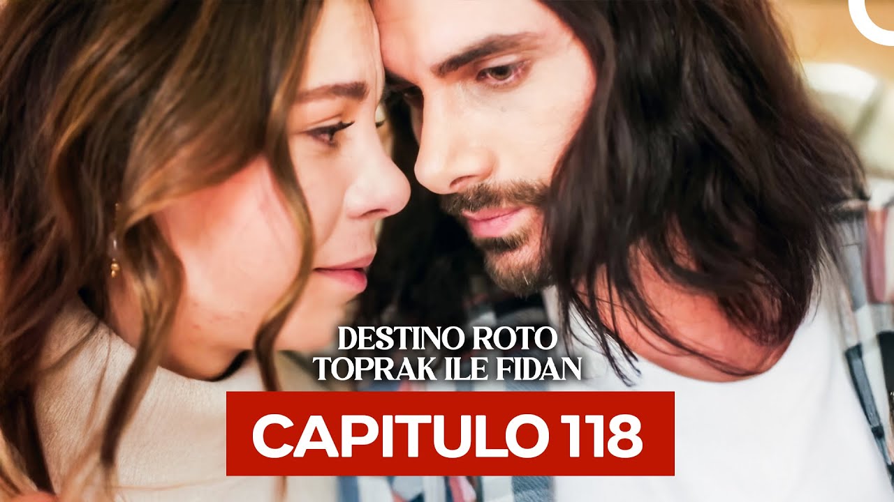 Destino Roto Cap&iacute;tulo 118 (Doblado en Espa&ntilde;ol)