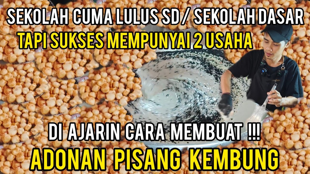 Seminggu usaha omset 5 juta!! di ajarkan cara membuat adonan pisang kembung dan nangka kembung