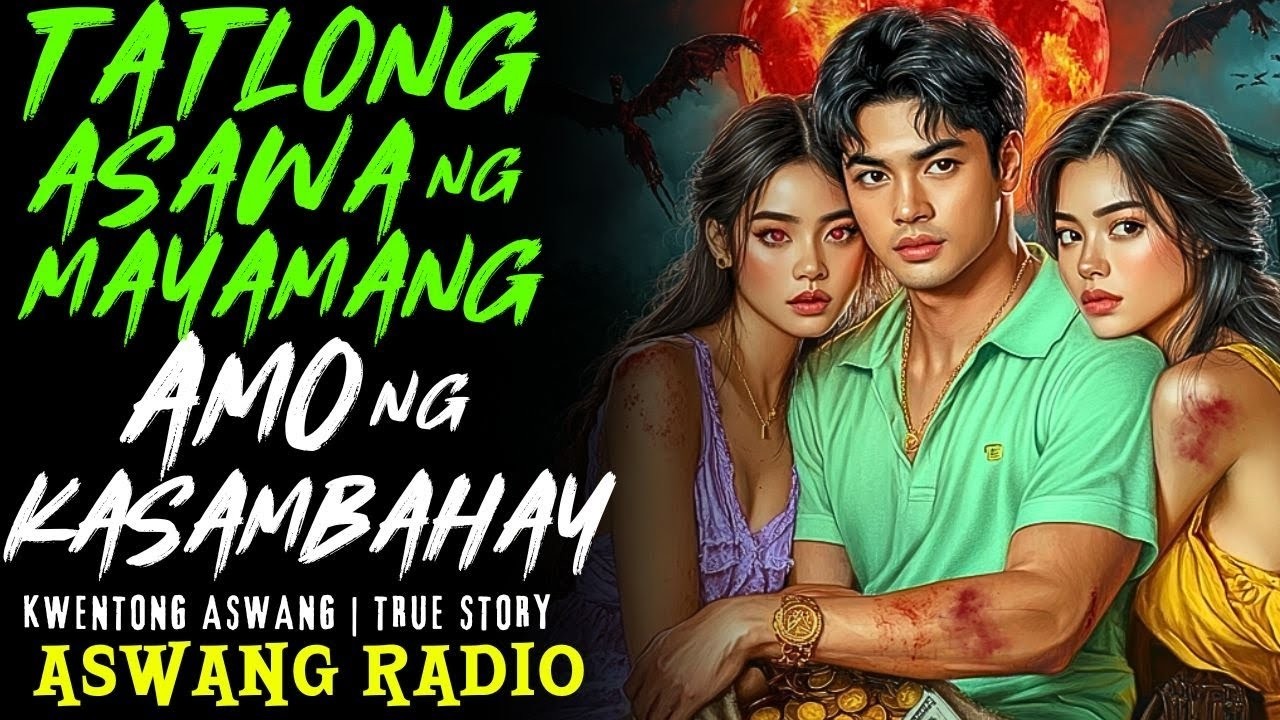 ASWANG STORY   TATLONG ASAWA NG MAYAMANG AMO NG KASAMBAHAY   KWENTONG ASWANG   TRUE STORY