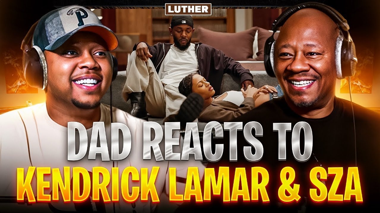 Dad Reacts to Kendrick Lamar & SZA - luther (Official Music Video)