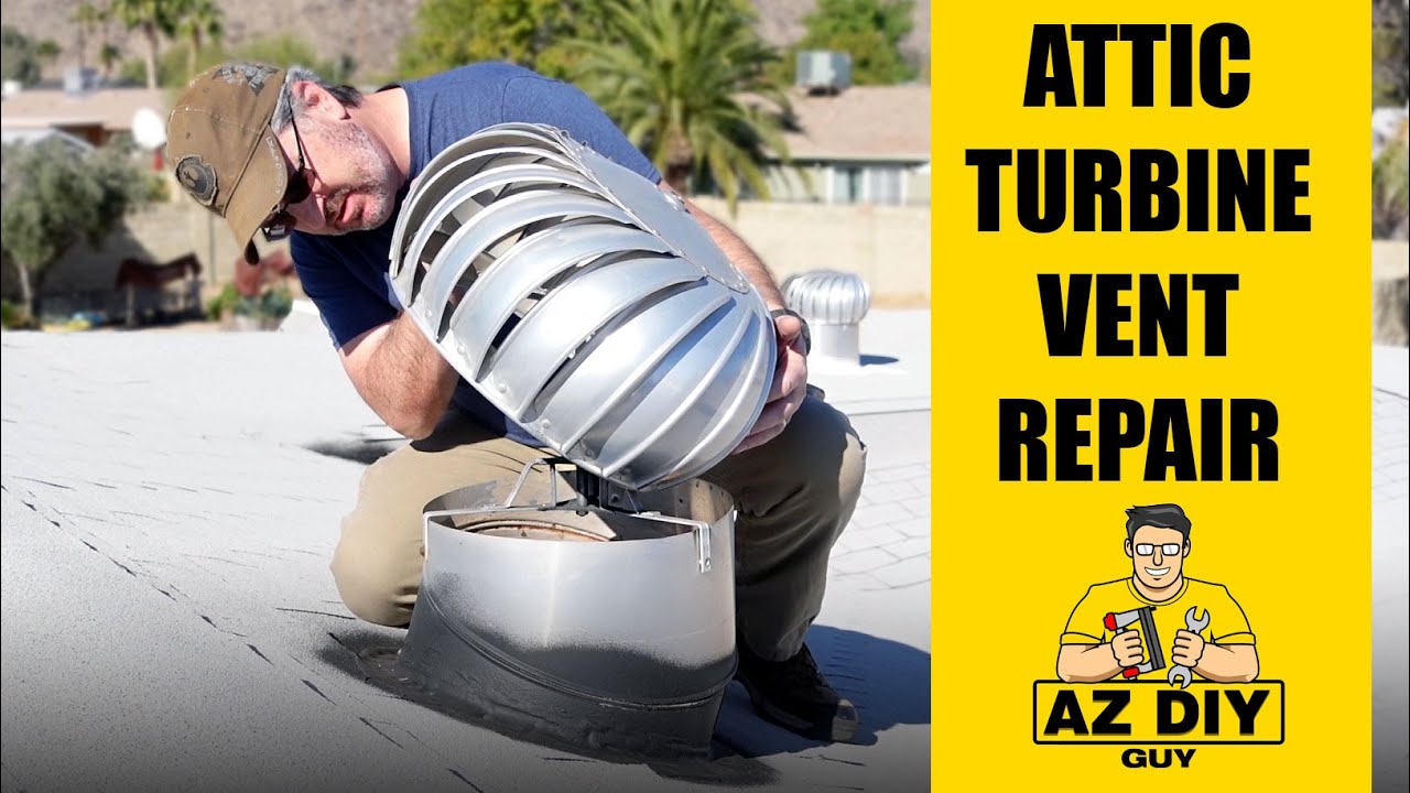 Attic Vent Turbine Repair