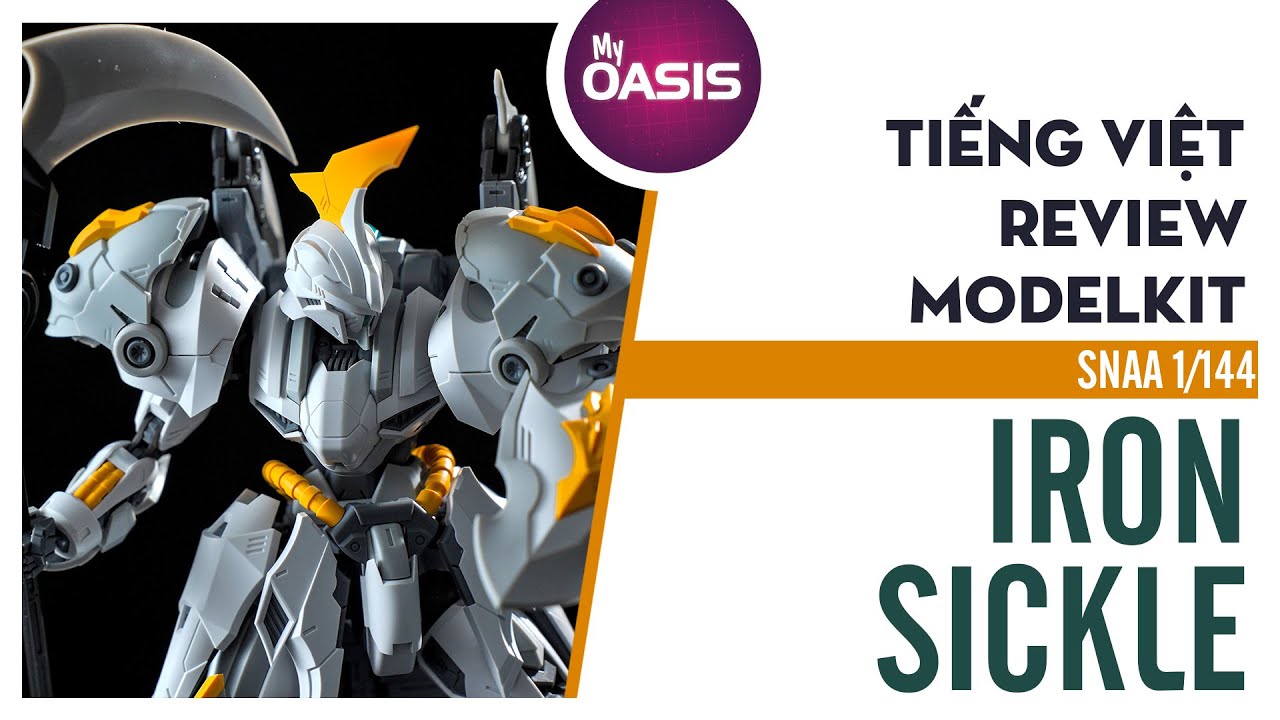 [Tiếng Việt]  SNAA 1/144 IRON SICKLE