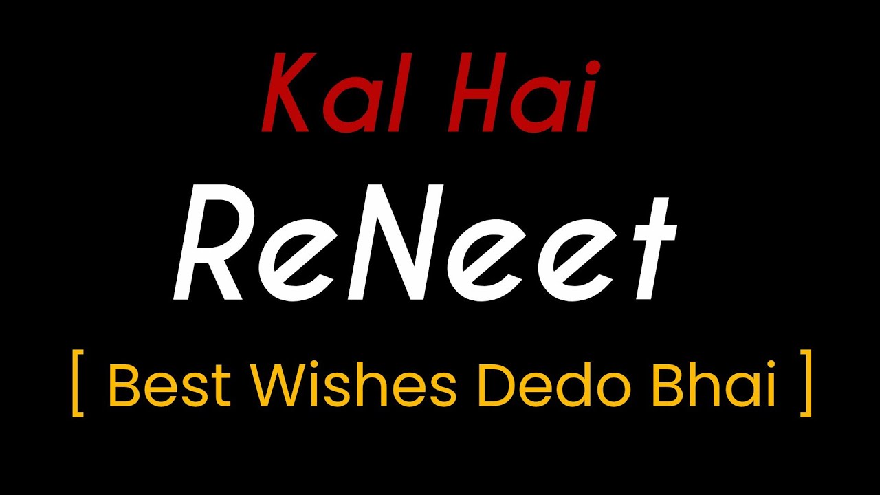 Best Wishes Lelo For RENEET 🙂 &mdash; Neet 2027 Aspirant 
