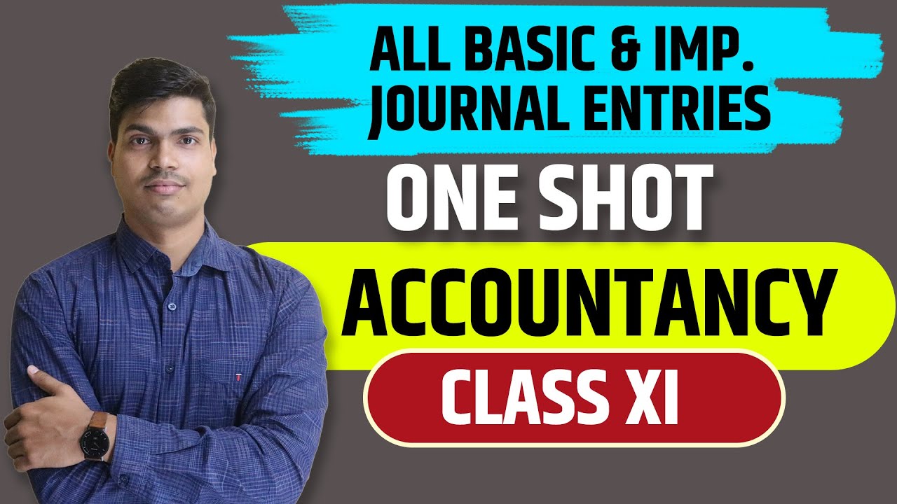 Journal ONE SHOT | All Basic and Most important Jouranl entries. Class 11 Accountancy | Don't Miss