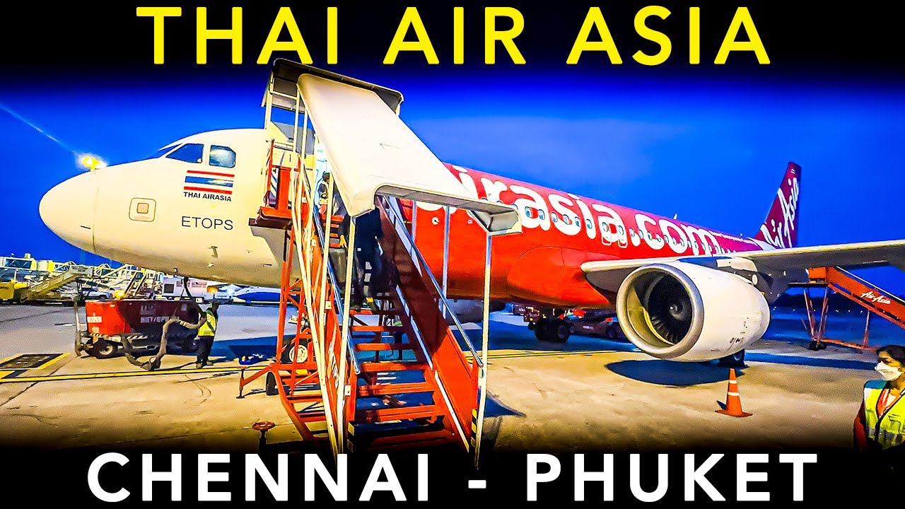 THAI AIR ASIA's🇹🇭 NEW route to CHENNAI | Airbus A320-200 | Chennai to Phuket - TRIP REPORT