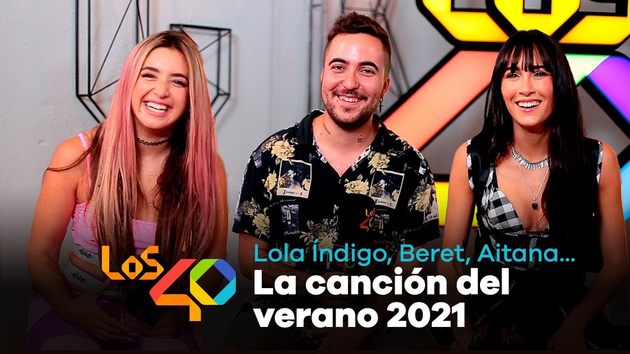 Los artistas de LOS40 eligen la canción del verano 2021  | LOS40