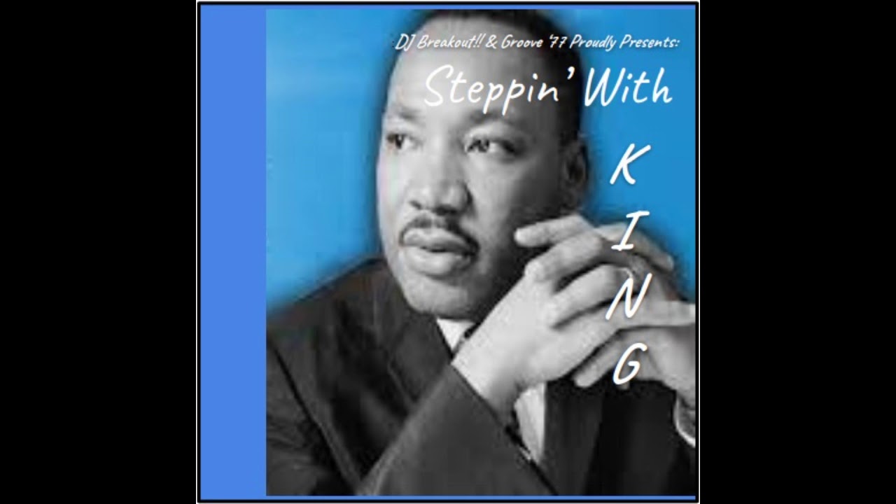 Steppin' With King! I Have A Dream