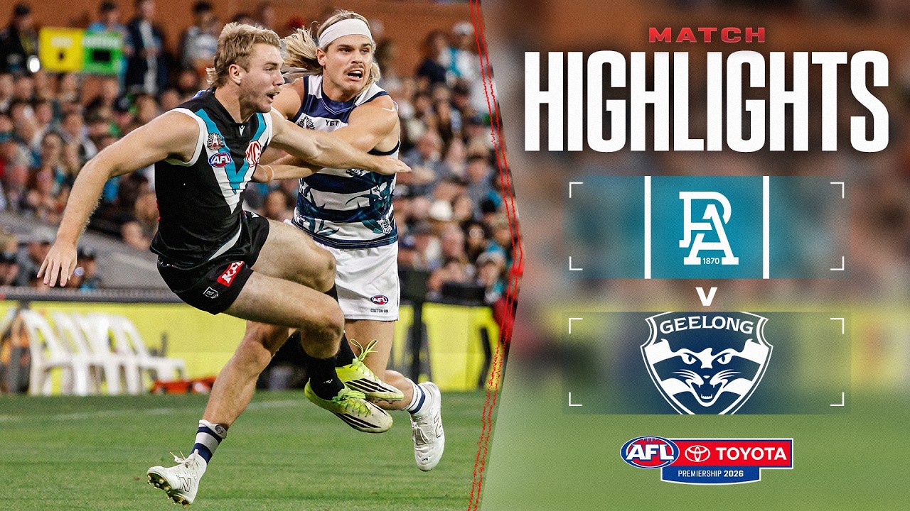 Port Adelaide v Geelong Cats | Round 7, 2026 | AFL