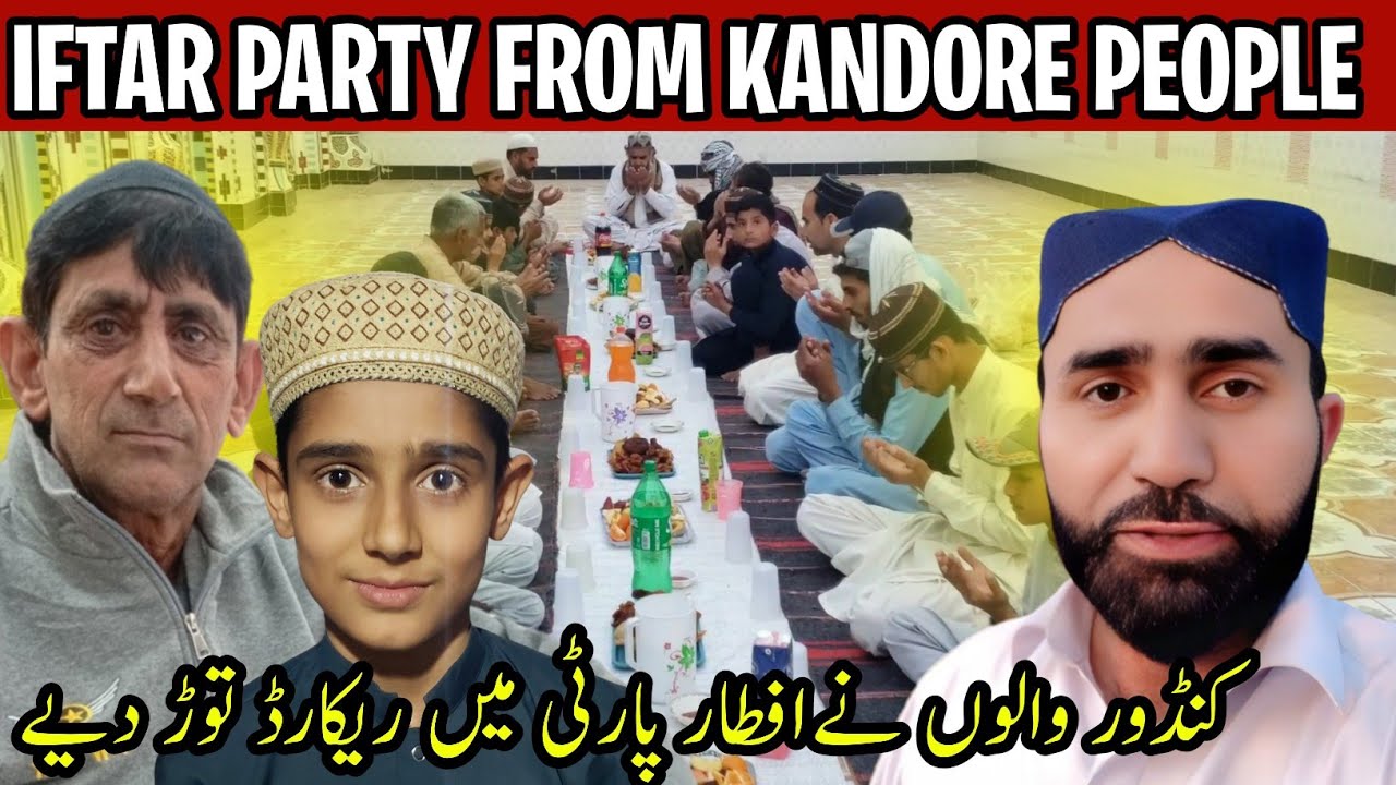 Kandore People Hosted a Grand Iftar Party | Ramadan Special Vlog || Family Vlog