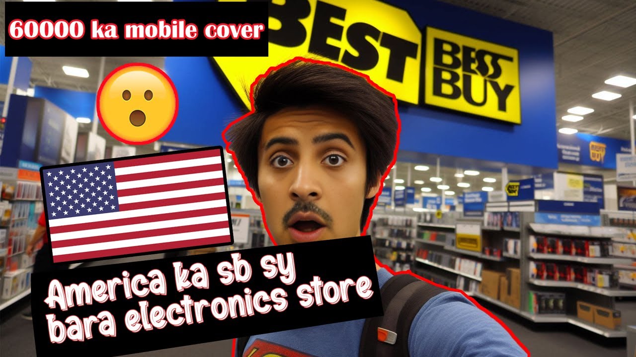 America ka Electronic store  | Best Buy store vlog | 60000 ka mobile cover