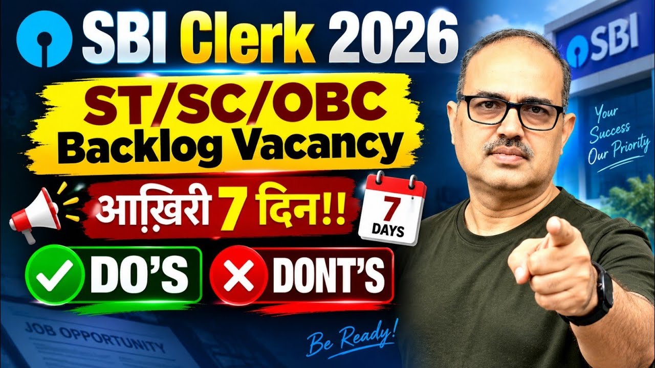 SBI Clerk 2026 | Backlog Vacancy + 7 Days Left 🚨 | ST/SC/OBC Candidates की Complete Strategy
