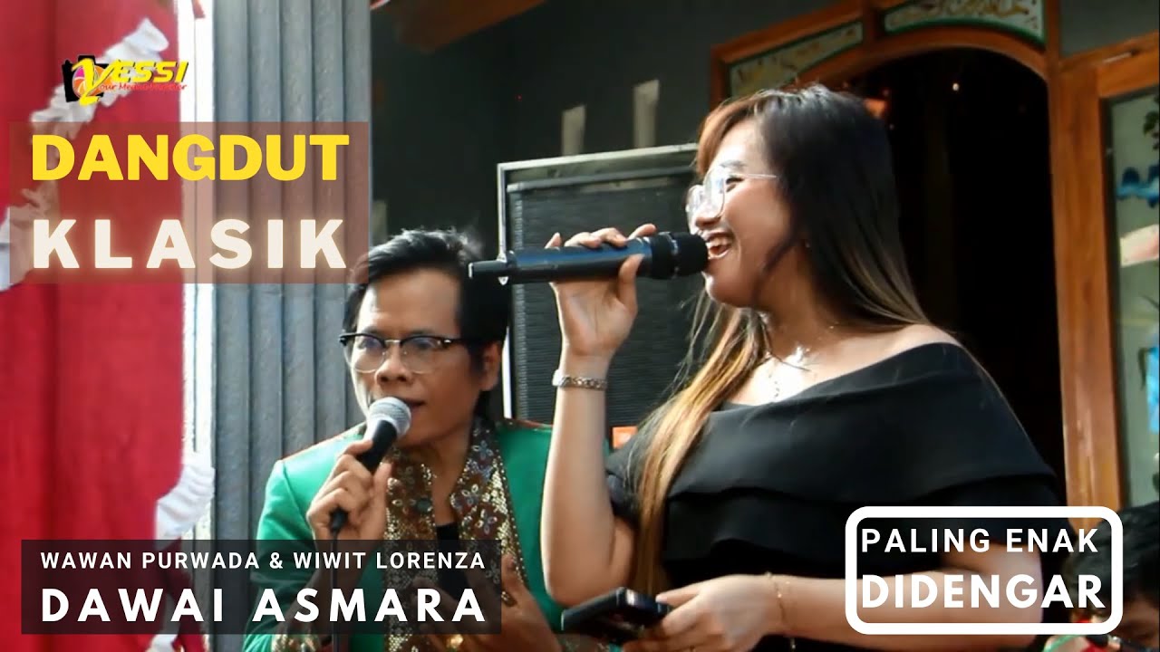 DUET DANGDUT KLASIK KALEM | Dawai Asmara | WIWIT LORENZA & WAWAN PURWADA | FANTASTIC Music