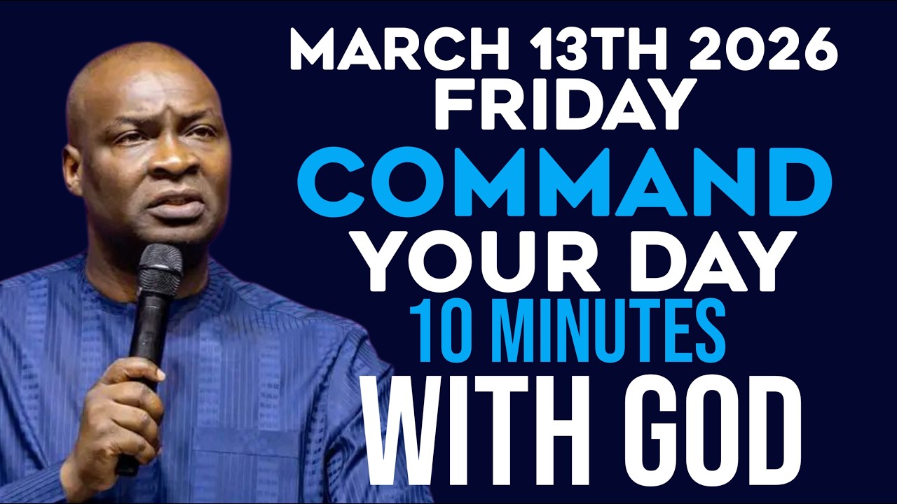 [Friday 13th March, 2026] Morning Prayer Before You Start Your Day|Apostle Joshua Selman