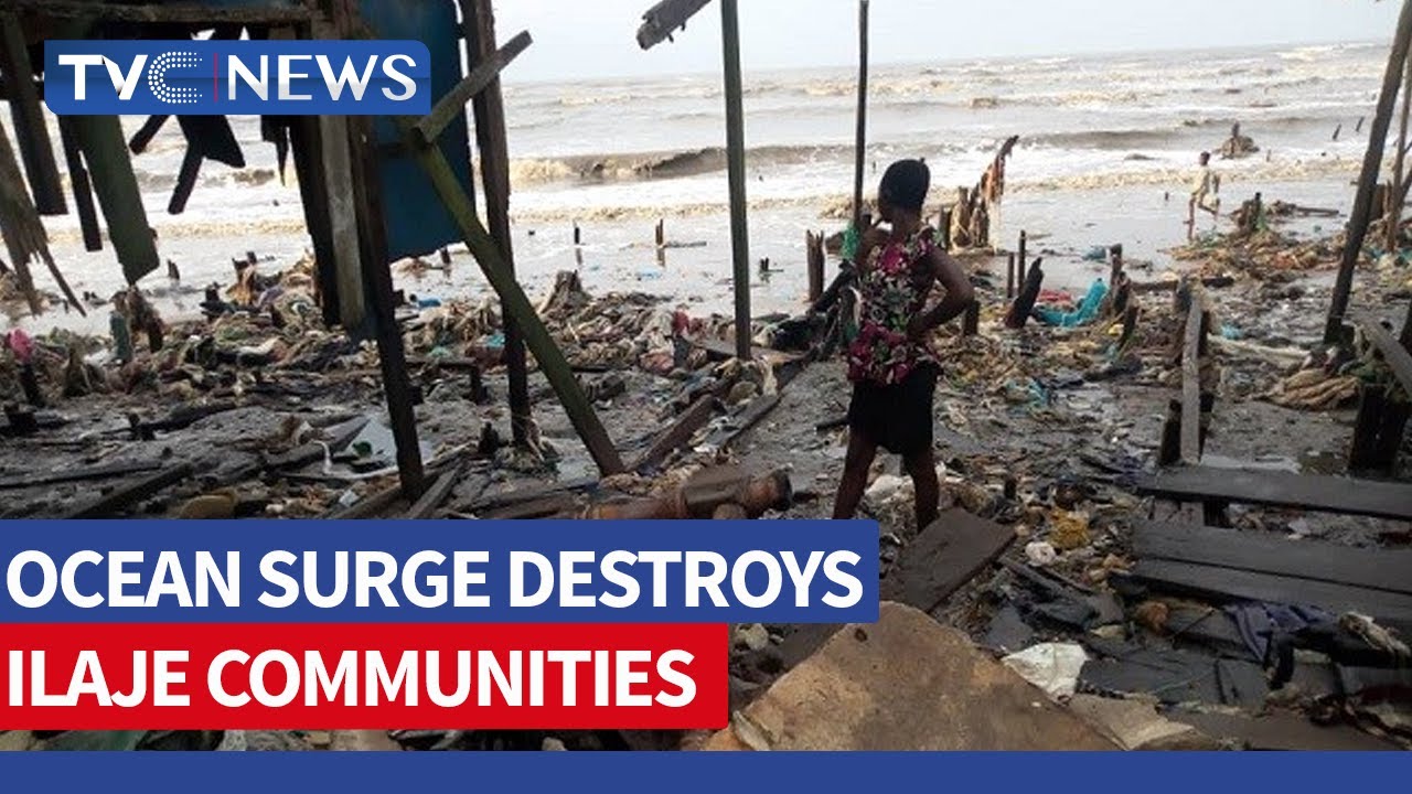 Ocean Surge Destroys Ilaje Communities, Displaces Residents