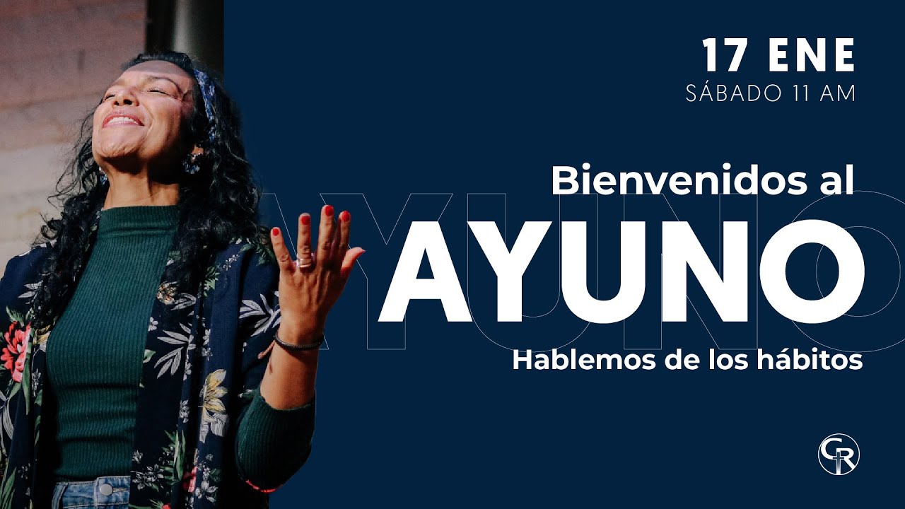 Ayuno General - Hablemos de h&aacute;bitos | 17 enero 2026