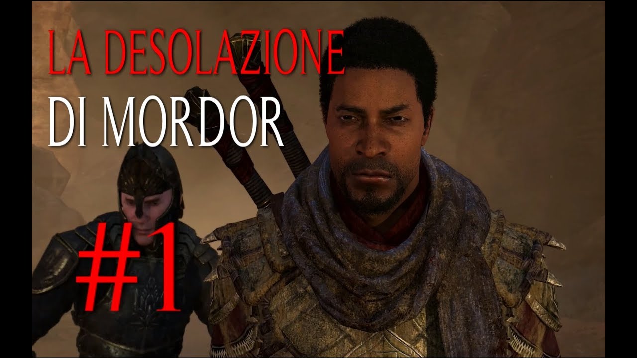 La Terra di Mezzo: L' Ombra della Guerra - La Desolazione di Mordor | GAMEPLAY WALKTHROUGH ITA #1