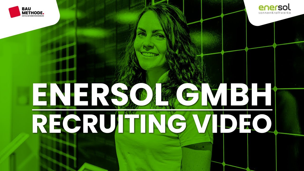 Recruiting Video zur Mitarbeitergewinnung - Enersol GmbH