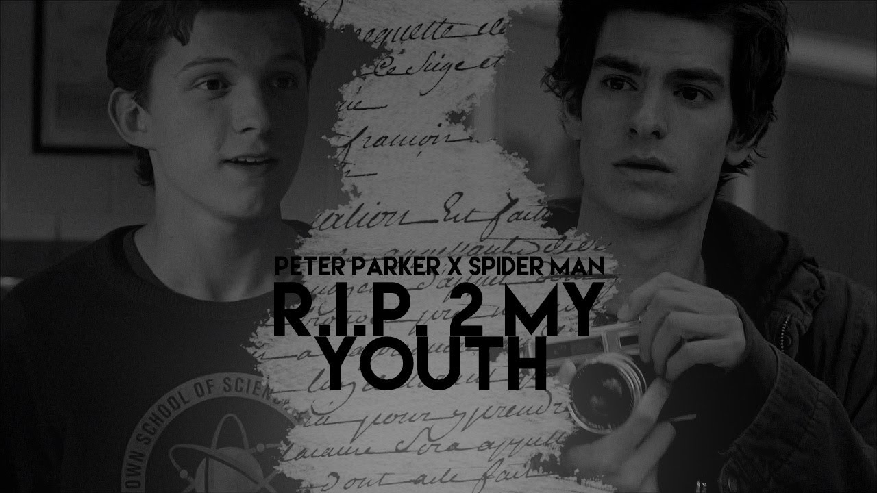 ◆ 'peter 'parker ✖ 'spider 'man | R.I.P. 2 MY YOUTH