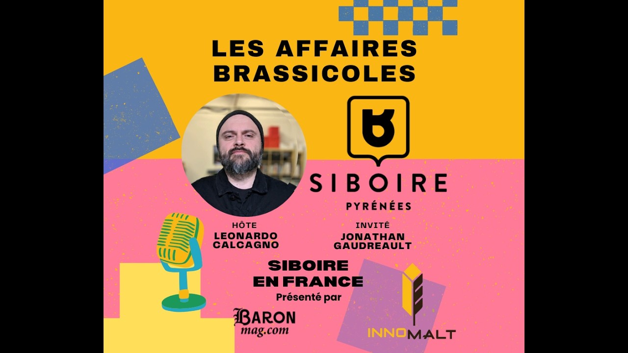 🎙️ Les Affaires Brassicoles #507 | Siboire en France : une microbrasserie au pied des Pyrénées