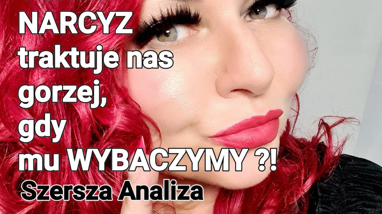 Czemu NARCYZ traktuje nas dużo gorzej, gdy wpuścimy go do naszego życia ponownie ? - szersza analiza