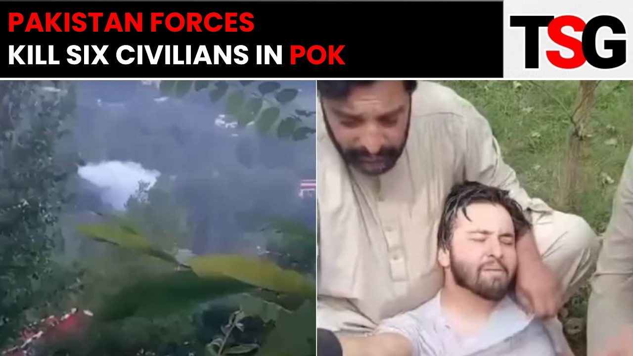 Pakistan Forces Open Fire in PoK, 6 Civilians Killed as Deadly Clashes Escalate | TSG