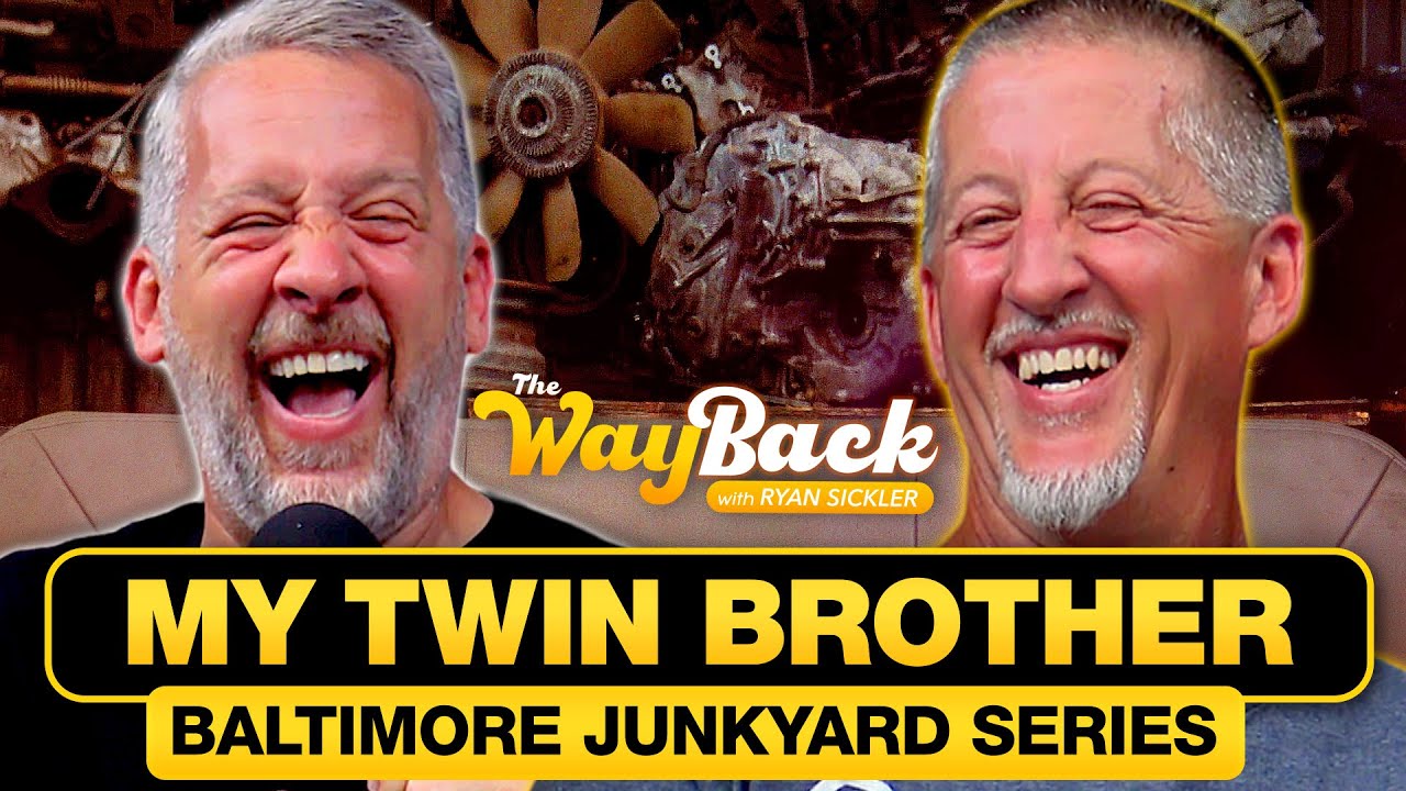 My Twin Brother Derek | The Wayback with Ryan Sickler – Baltimore Junkyard Series #108 Full Episode