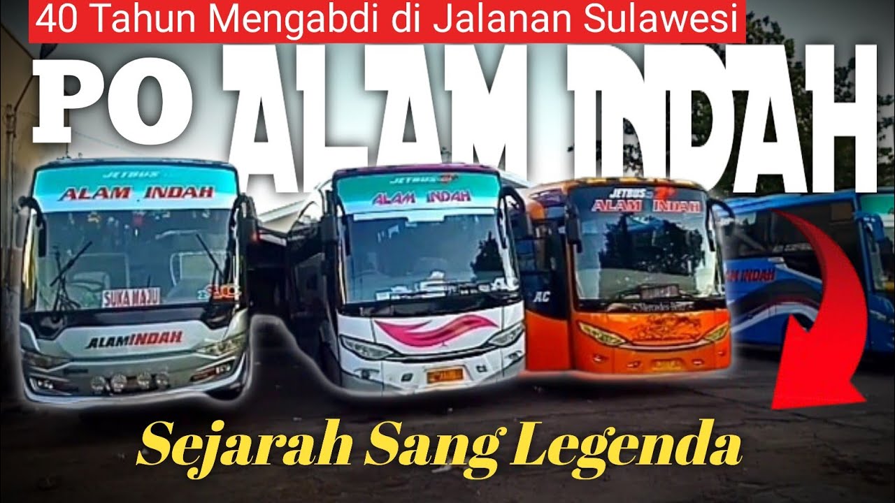 Salah Satu PO  Legendaris yang masih Eksist di Sulawesi - PO ALAM INDAH