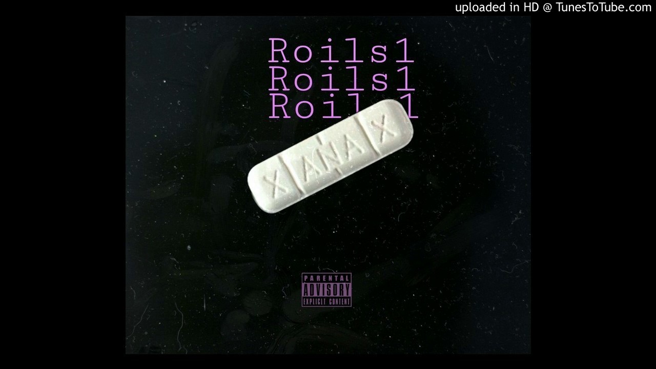 Roils1 - Xanax