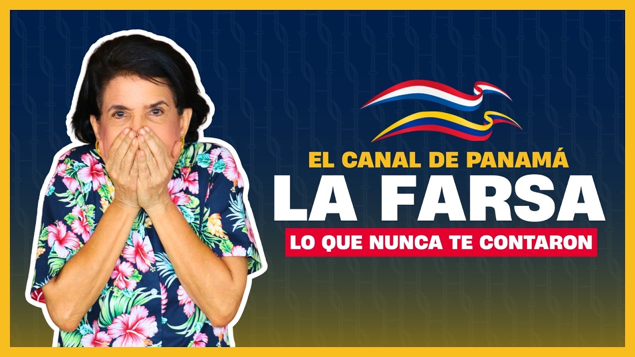CANAL de PANAMÁ - Imperio y Despojo