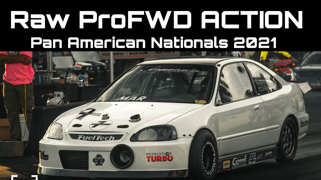 Pro FWD Pan American Nationals 2021 -  Raw Racing Footage