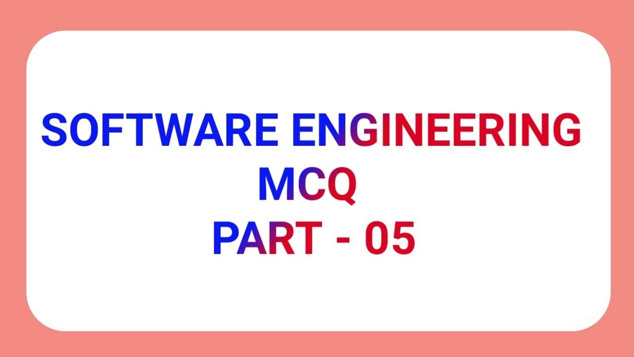 Software engineering MCQ Questions part 5