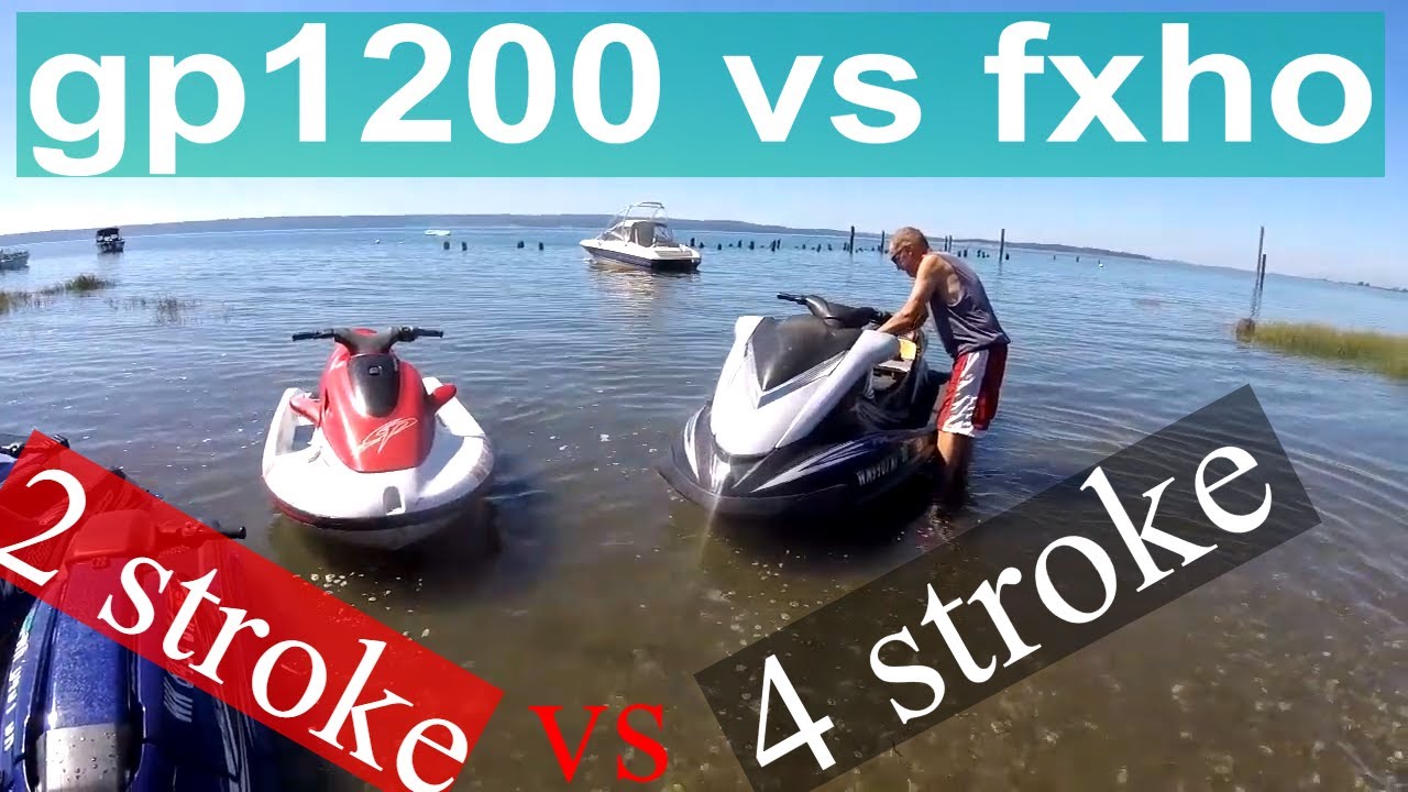 gp1200 vs fxho 2stroke vs 4stroke