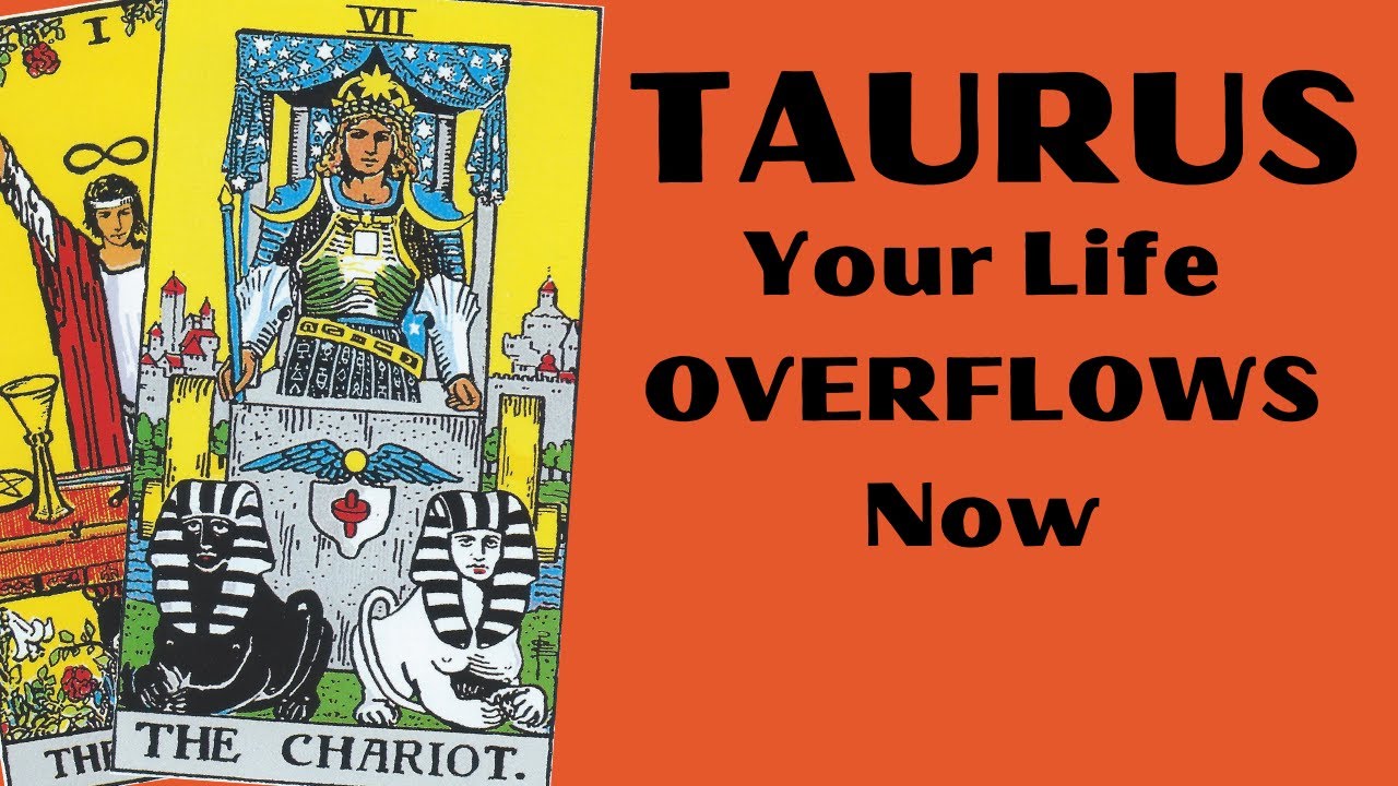 Taurus An Epic Change, Your Life Overflows With Prosperity Now! 🧡 Jul 28th &ndash;Aug 4th  Tarot Reading
