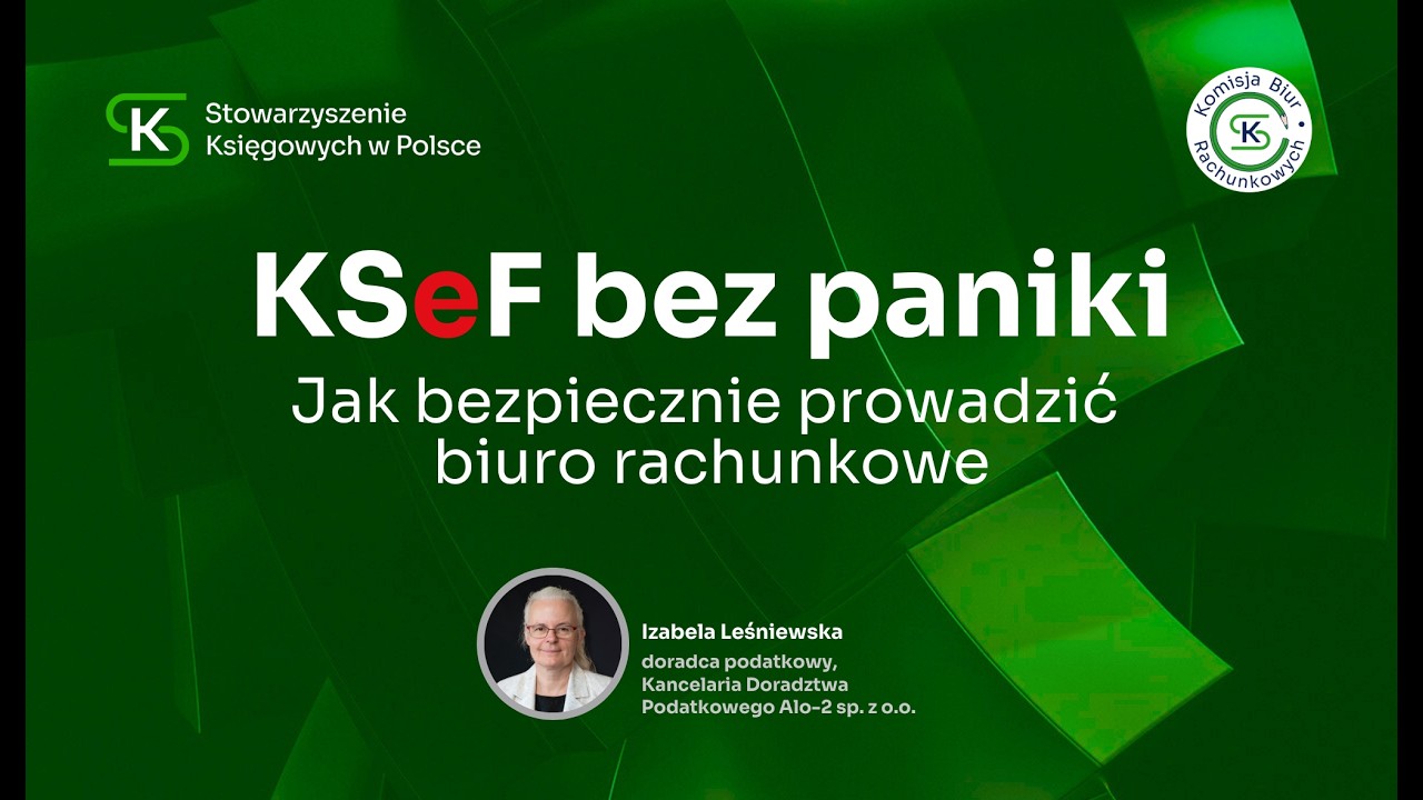 KSeF bez paniki – Jak bezpiecznie prowadzić biuro rachunkowe