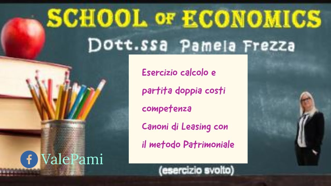 Esercizio calcolo e partita doppia costi competenza Canoni di Leasing con il metodo Patrimoniale