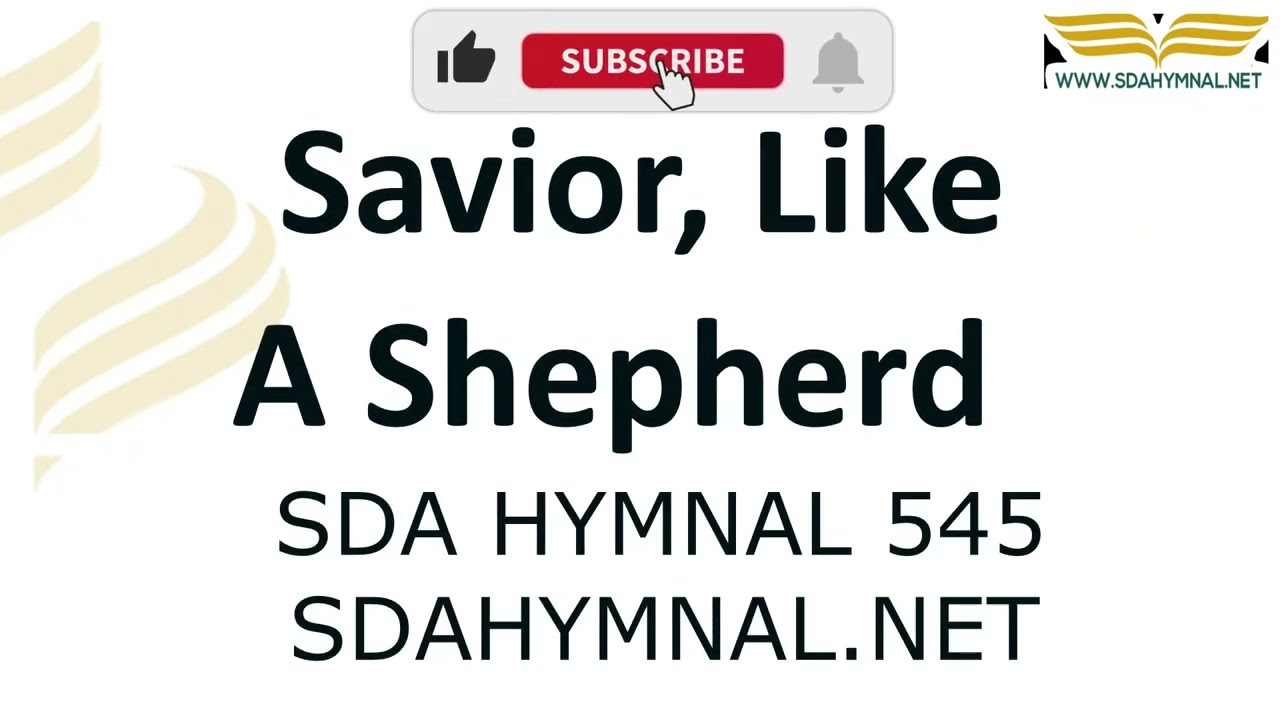 Savior, Like a Shepherd Hymn Instrumental With Lyrics   SDA HYMNAL 545