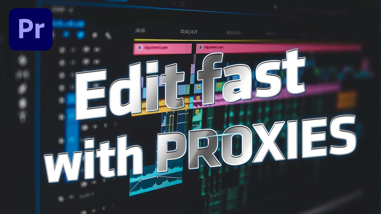 EDIT FAST with PROXY | AND an Extra Tip