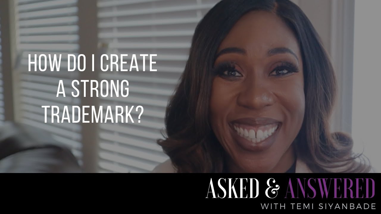 How do I create a strong trademark? | Naming Your Business | Business Basics