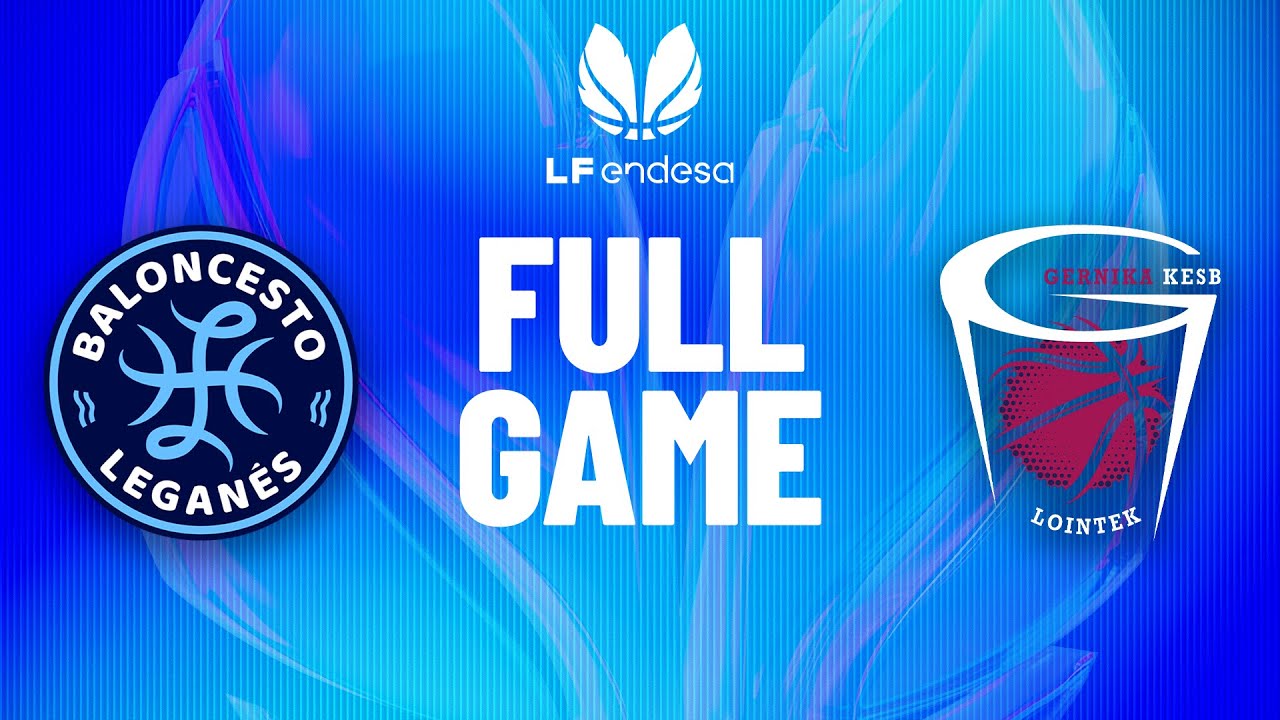 Innova-TSN Leganes vs Lointek Gernika Bizkaia | Partido completo de baloncesto | #LFEndesa 2025-26