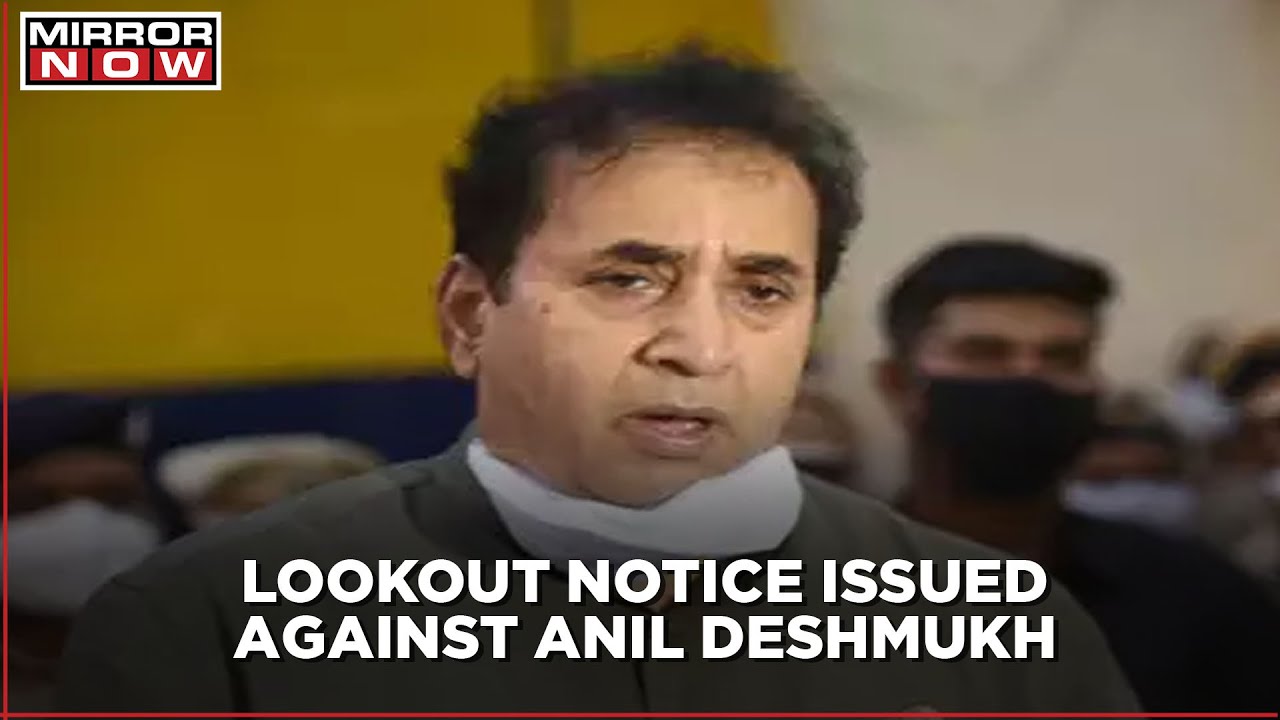 Lookout circular issued against Ex HM Anil Deshmukh, CBI & ED jointly probe the extortion racket