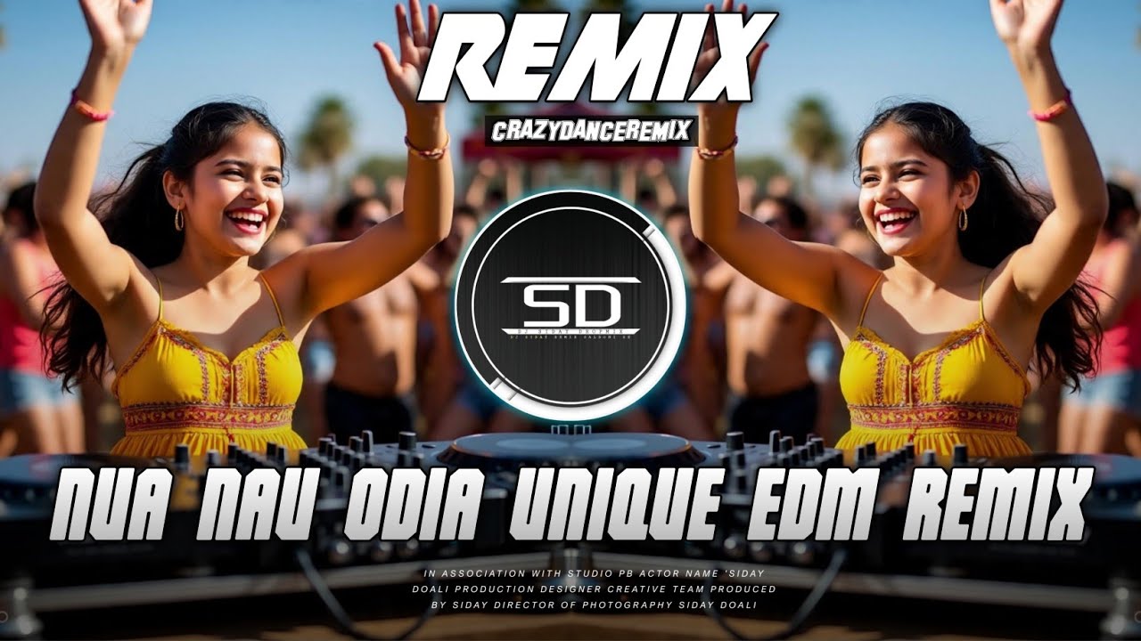 NUA NAU (Remix) 🔥 DJ SIDAY DROP MIX | Hit Odia Song | New Style EDM 2026