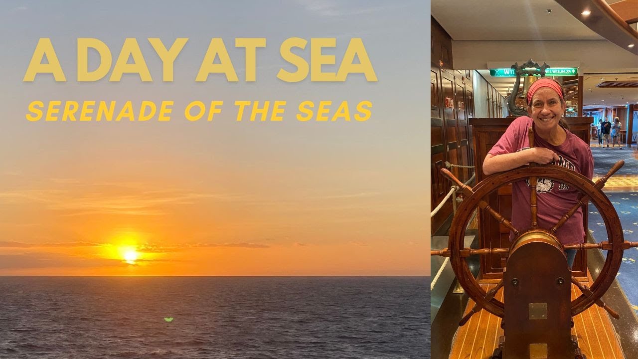 A Day at Sea - Serenade of the Seas - Day 2 of 5